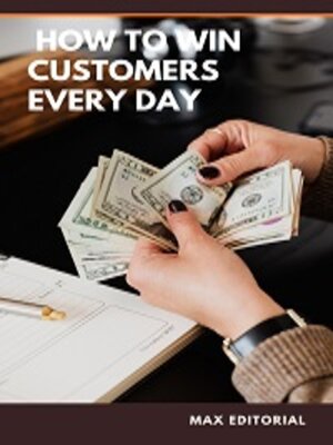 cover image of How to Win Customers Every Day